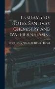 Laboratory Notes. Sanitary Chemistry and Water Analysis