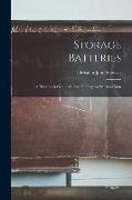 Storage Batteries: A Handbook On the Storage Battery for Practical Men