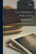 Gli Animali Parlanti: Poema Epico Di Giambattista Casti