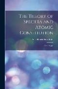 The Theory of Spectra and Atomic Constitution, Three Essays