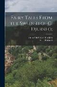 Fairy Tales From the Swedish of G. Djurklo