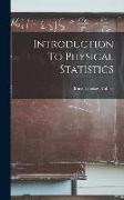 Introduction To Physical Statistics