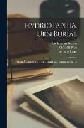 Hydriotaphia, Urn Burial: With an Account of Some Urns Found at Brampton in Norfolk