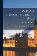 London Through Chinese Eyes, or, My Seven and a Half Years in London