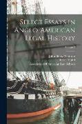 Select Essays in Anglo-American Legal History, Volume 2