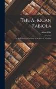 The African Fabiola, Or, the Church of Carthage in the Days of Tertullian