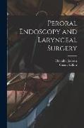 Peroral Endoscopy and Laryngeal Surgery