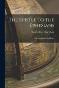 The Epistle to the Ephesians: With Introduction and Notes