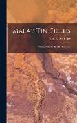 Malay Tin-fields, Mining Position Broadly Reviewed