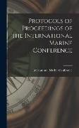 Protocols of Proceedings of the International Marine Conference