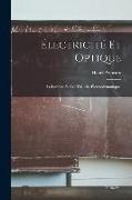 Électricité Et Optique: La Lumière Et Les Théories Électrodynamiques