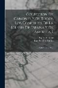 Coleccion De Cánones Y De Todos Los Concilios De La Iglesia De España Y De America, 1: En Latin Y Castellano