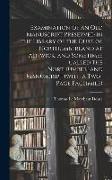 Examination of an old Manuscript Preserved in the Library of the Duke of Northumberland at Alnwick, and Sometimes Called the Northumberland Manuscript