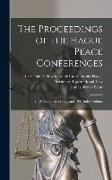 The Proceedings of the Hague Peace Conferences: The Conferences of 1899 and 1907 Index Volume