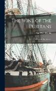 The Wine of the Puritans, a Study of Present-day America
