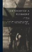 The Story of a Regiment, Being a Narrative of the Service of the Second Regiment, Minnesota Veteran Volunteer Infantry, in the Civil war of 1861-1865