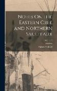 Notes On the Eastern Cree and Northern Saulteaux, Volume 9