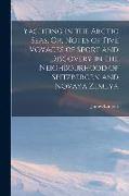 Yachting in the Arctic Seas, Or, Notes of Five Voyages of Sport and Discovery in the Neighbourhood of Spitzbergen and Novaya Zemlya