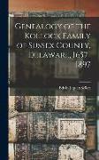 Genealogy of the Kollock Family of Sussex County, Delaware, 1657-1897