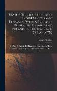 Travels Through Holland, Flanders, Germany, Denmark, Sweden, Lapland, Russia, the Ukraine and Poland, in the Years 1768, 1769, and 1770: In Which Is P