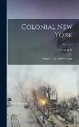 Colonial New York: Philip Schuyler and his Family, Volume 2
