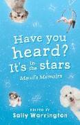 Have You Heard, It's In The Stars?: Maud's Memoirs