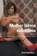 Mulher Latina Submissa