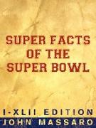 Super Facts Of The Super Bowl