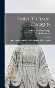 Saint Thomas D'aquin: Introduction À L'étude De Sa Personnalité Et De Sa Pensée