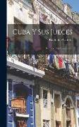 Cuba Y Sus Jueces: Rectificaciones Oportunas
