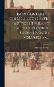 Iscrizioni Delle Chiese E Degli Altri Edifici Di Milano Dal Secolo Viii Ai Giorni Nostri, Volumes 5-6