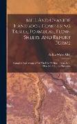 Mill And Cyanide Handbook Comprising Tables, Formulae, Flow-sheets, And Report Forms: Compiled And Arranged For The Use Of Metallurgists, Mill-men, An