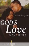 God's Love Is Not Denied