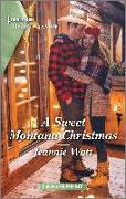 A Sweet Montana Christmas: A Clean and Uplifting Romance