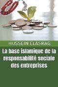 La Base Islamique de la Responsabilité Sociale des Entreprises