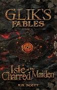 Glik's Fables Vol 1, Isle of the Charred Maiden