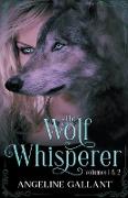 The Wolf Whisperer volumes 1 & 2