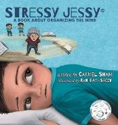 Stressy Jessy, a book about organizing the mind
