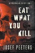 Eat What You Kill