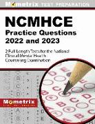 NCMHCE Practice Questions 2022 and 2023 - 2 Full-Length Tests for the National Clinical Mental Health Counseling Examination: [3rd Edition]