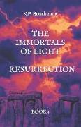 The Immortals of Light: Resurrection