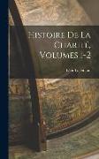 Histoire De La Charité, Volumes 1-2