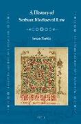 A History of Serbian Mediaeval Law