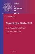 Exploring the Mind of God: An Introduction to Shi&#703,ite Legal Epistemology