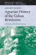 Agrarian History of the Cuban Revolution: Dilemmas of Peripheral Socialism