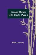 Lawyer Quince, Odd Craft, Part 5