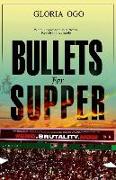 Bullets for Supper