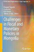 Challenges in Fiscal and Monetary Policies in Mongolia