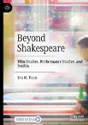 Beyond Shakespeare