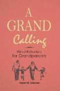 A Grand Calling: Biblical Reflections for Grandparents